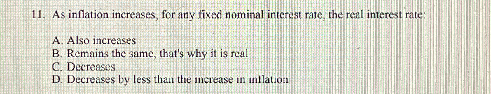 Solved As inflation increases, for any fixed nominal | Chegg.com