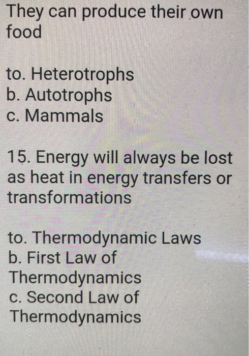 Solved They Can Produce Their Own Food To. Heterotrophs B. | Chegg.com