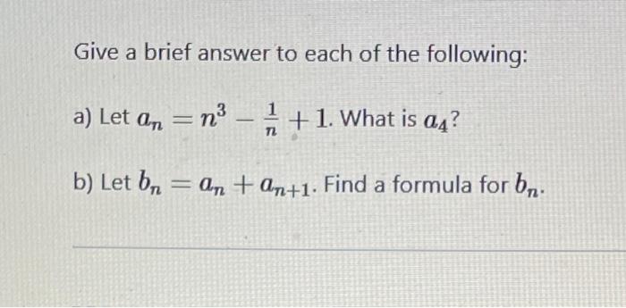 Solved Give A Brief Answer To Each Of The Following: A) Let | Chegg.com