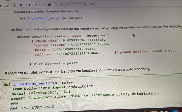 Solved + Code Exercise 3 (2 points). Complete the function, | Chegg.com