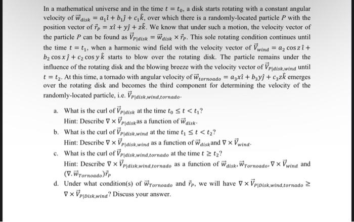 Solved In a mathematical universe and in the time t=t0, a | Chegg.com