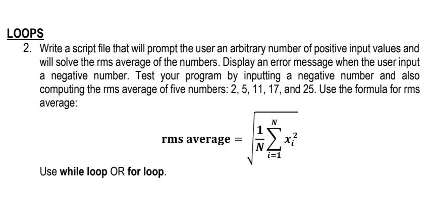 Solved LOOPS 2. Write a script file that will prompt the | Chegg.com