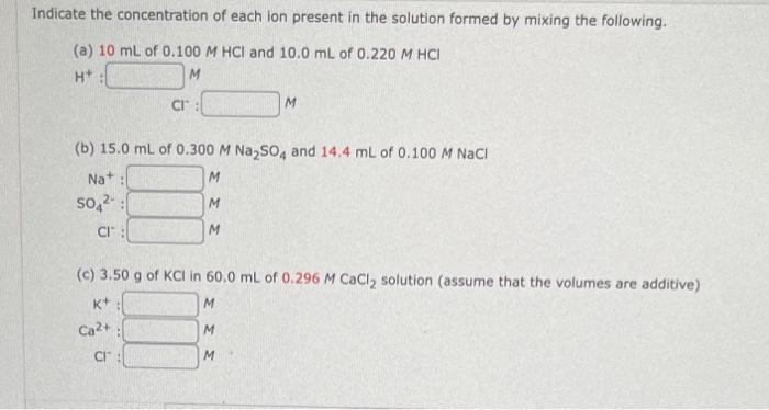 Solved ndicate the concentration of each ion present in the | Chegg.com