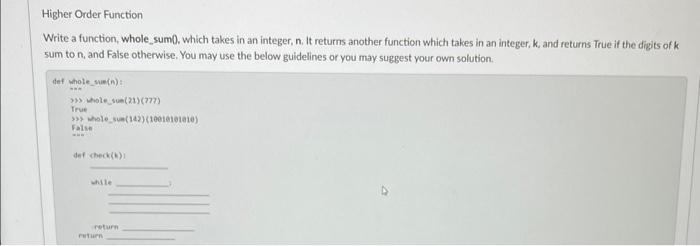 Solved Higher Order Function Write a function, whole, sum0. | Chegg.com