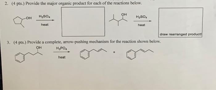 Solved (4 pts.) Provide the major organic product for each | Chegg.com