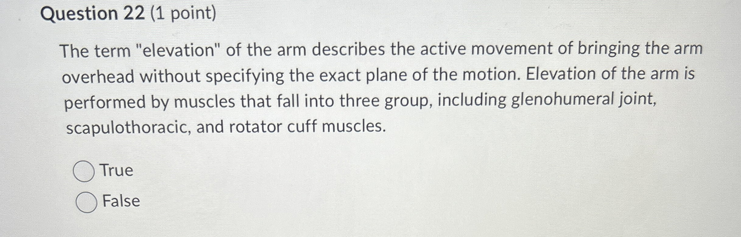 Solved Question 22 (1 ﻿point)The term "elevation" of the arm