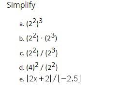 Solved Simplify a. (22,3 b. (22). (23) C. (22)/(23) d. | Chegg.com