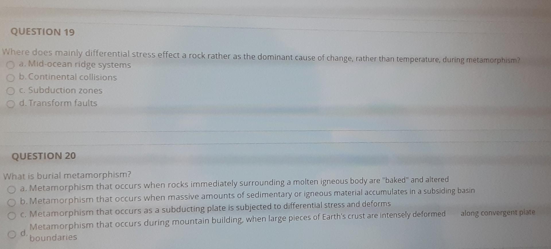 Solved QUESTION 19 Where Does Mainly Differential Stress Chegg Com   Image