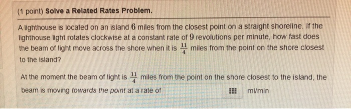 Solved (1 point) Solve a Related Rates Problem. A lighthouse | Chegg.com