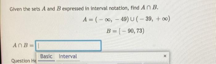 Solved Given The Sets A And B Expressed In Interval | Chegg.com