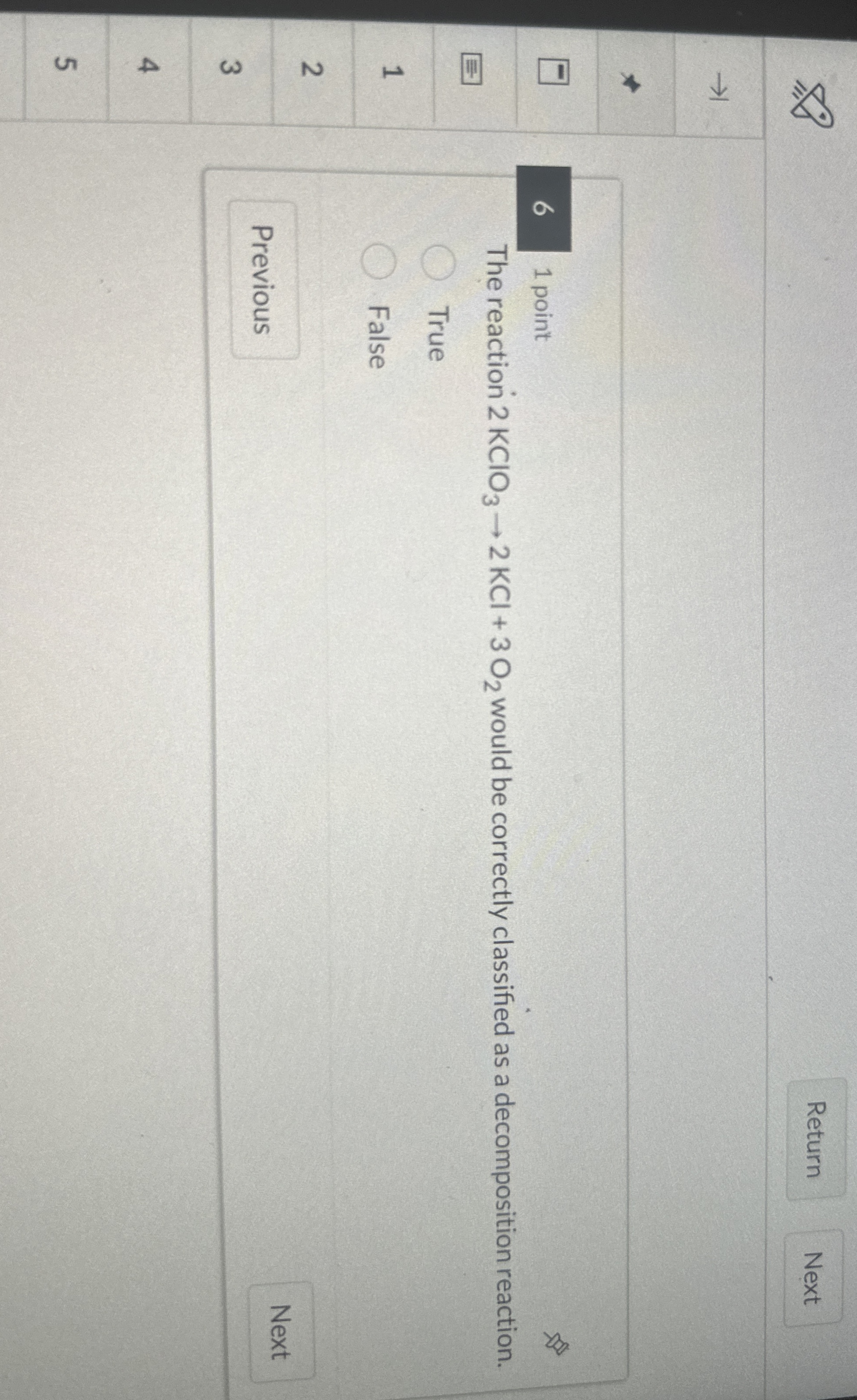 Solved 1 ﻿pointThe reaction 2KClO3→2KCl+3O2 ﻿would be | Chegg.com