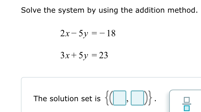 Solved Solve the system by using the addition | Chegg.com