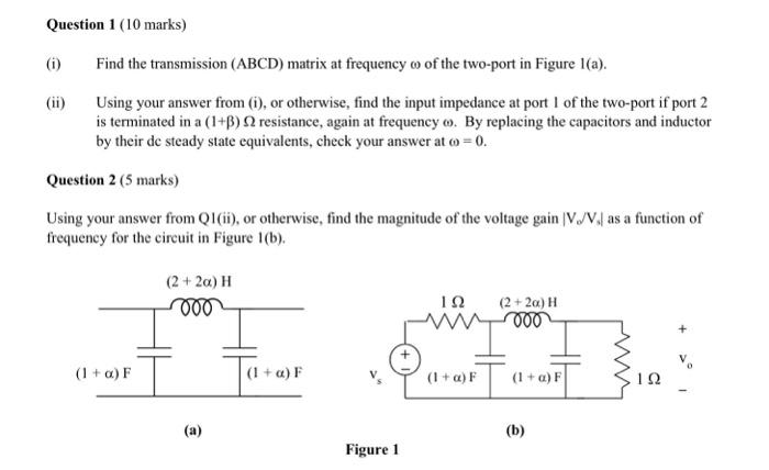 Solved (i) Find the transmission (ABCD) matrix at frequency | Chegg.com