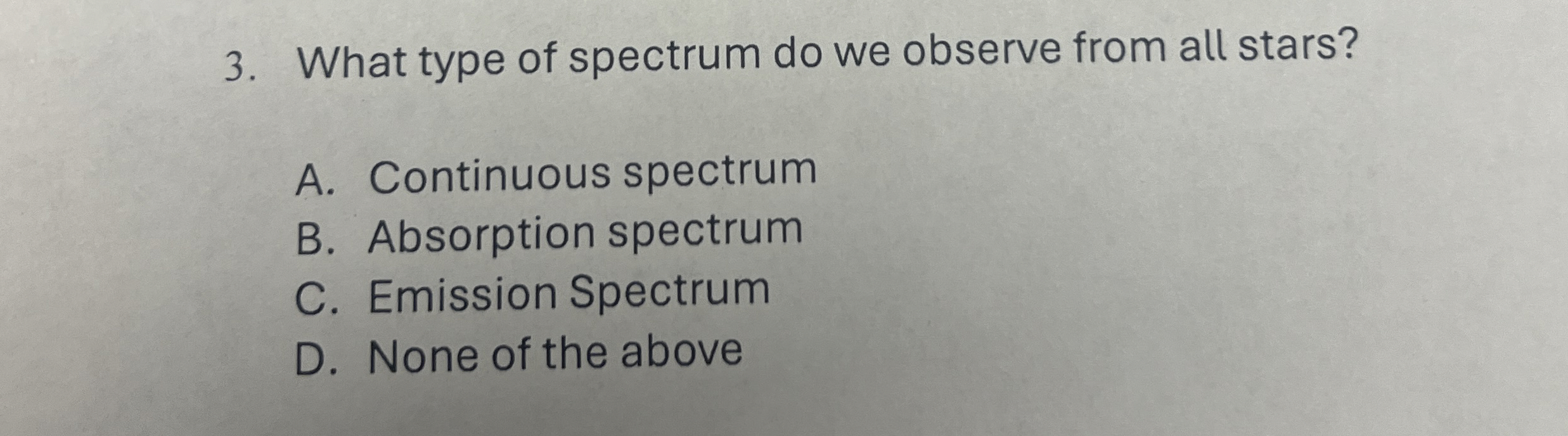 Solved What type of spectrum do we observe from all stars?A. | Chegg.com