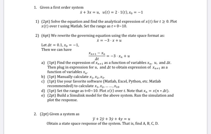 Solved 1. Given a first order system * + 3x = u, u(t) = | Chegg.com