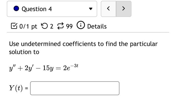 Solved Question 3 B0 1 Pt 52 98 0 Details Solve Y 3y