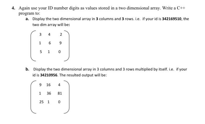 Solved 4. Again use your ID number digits as values stored | Chegg.com
