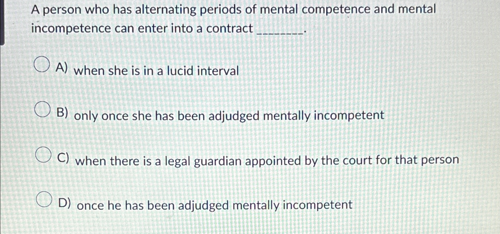 Solved A person who has alternating periods of mental | Chegg.com