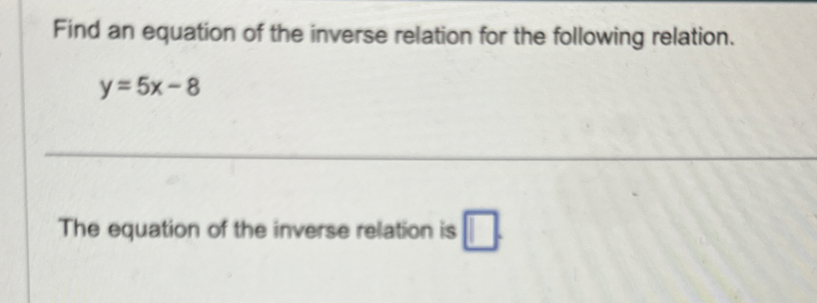 Solved Find an equation of the inverse relation for the | Chegg.com