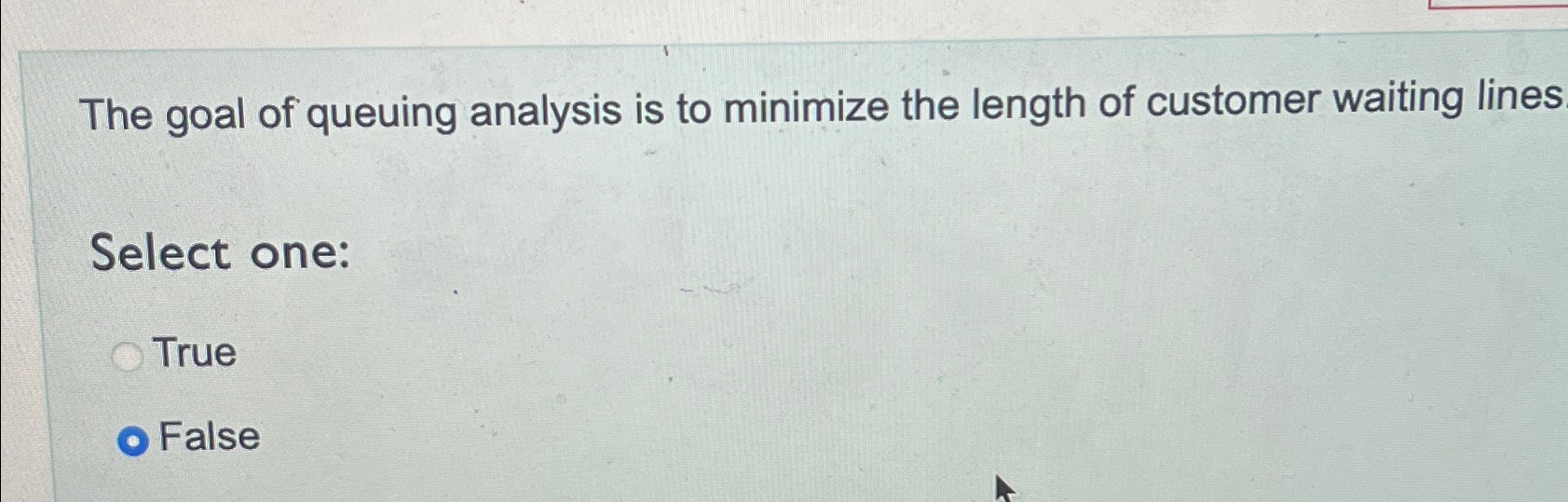 Solved The goal of queuing analysis is to minimize the | Chegg.com