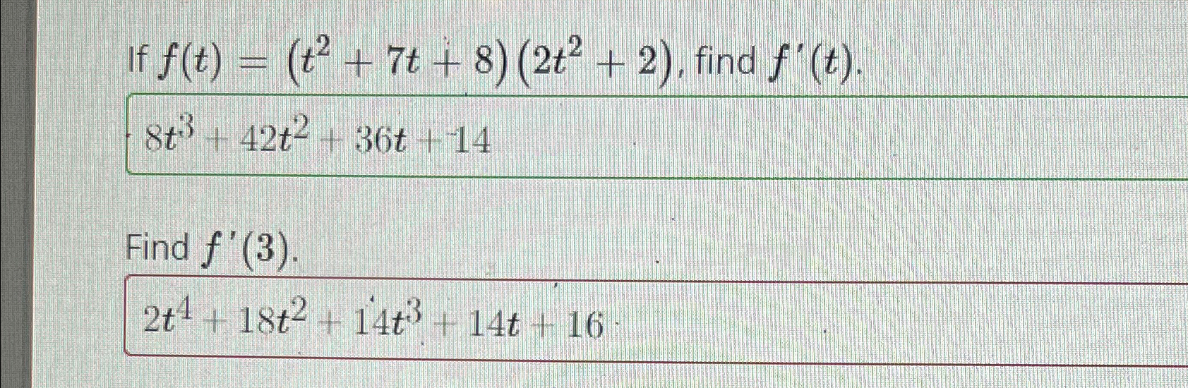 Solved If F T T2 7t 8 2t2 2 ﻿find F 3