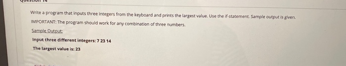 Solved Write a program that inputs three integers from the | Chegg.com