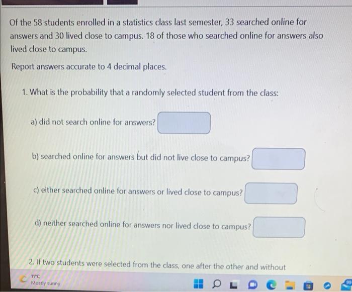 Solved Of the 58 students enrolled in a statistics class | Chegg.com