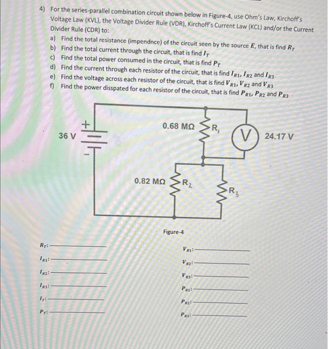 Solved 4) For The Series-parallel Combination Circuit Shown | Chegg.com