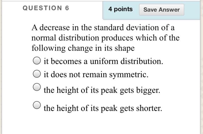 Solved QUESTION 6 4 points Save Answer A decrease in the | Chegg.com