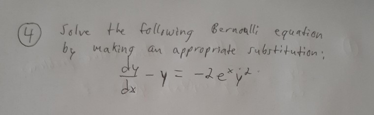 Solved (4 Solve the following Bernoulli equation by making | Chegg.com