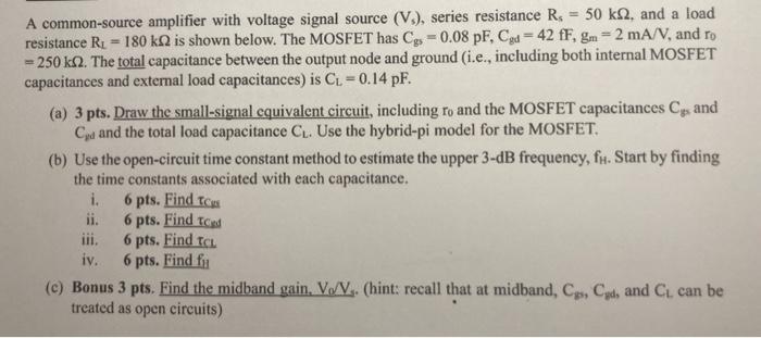 Solved A common-source amplifier with voltage signal source | Chegg.com
