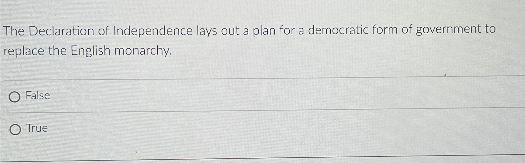 Solved The Declaration of Independence lays out a plan for a | Chegg.com