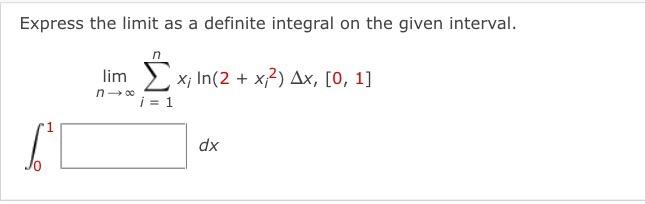 Solved Express the limit as a definite integral on the given | Chegg.com