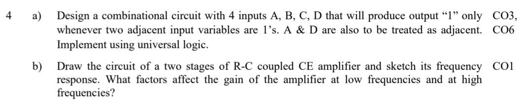 Solved a) Design a combinational circuit with 4 inputs A, B, | Chegg.com