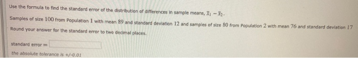 Solved Use the formula to find the standard error of the | Chegg.com