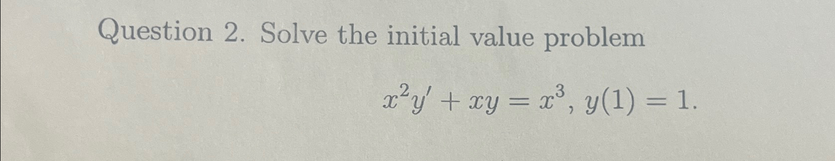 Solved Question 2. ﻿Solve the initial value | Chegg.com