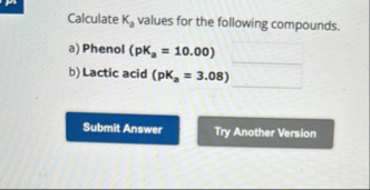 Solved Calculate Ka ﻿values for the following compounds.a) | Chegg.com