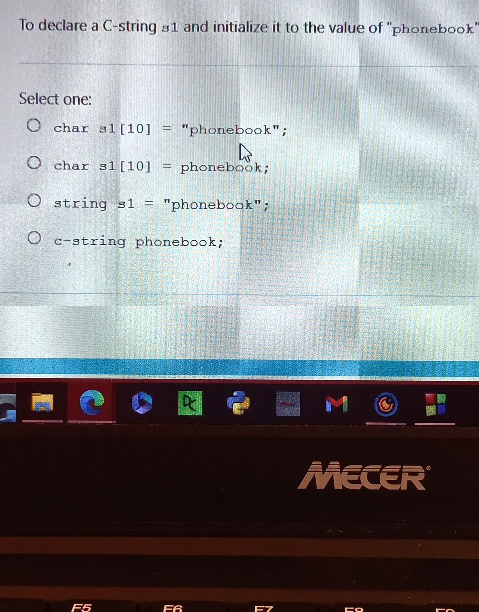 Solved To declare a C-string s1 and initialize it to the | Chegg.com