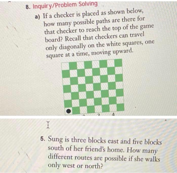Solved 8. Inquiry/Problem Solving a) If a checker is placed