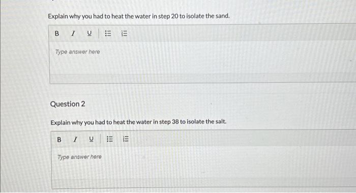 Solved 1. Why do we have to heat up water to isolate sand? | Chegg.com
