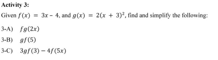 Solved Activity 3 Given F X 3x 4 And G X 2 X