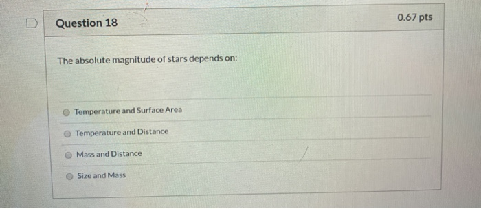 Solved Question 17 0.67 pts The brightest stars that we see | Chegg.com
