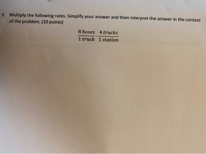 Solved 9. Multiply the following rates. Simplify your answer | Chegg.com