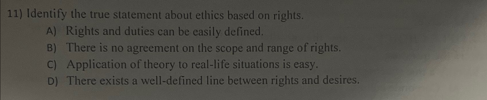 Solved Identify the true statement about ethics based on | Chegg.com