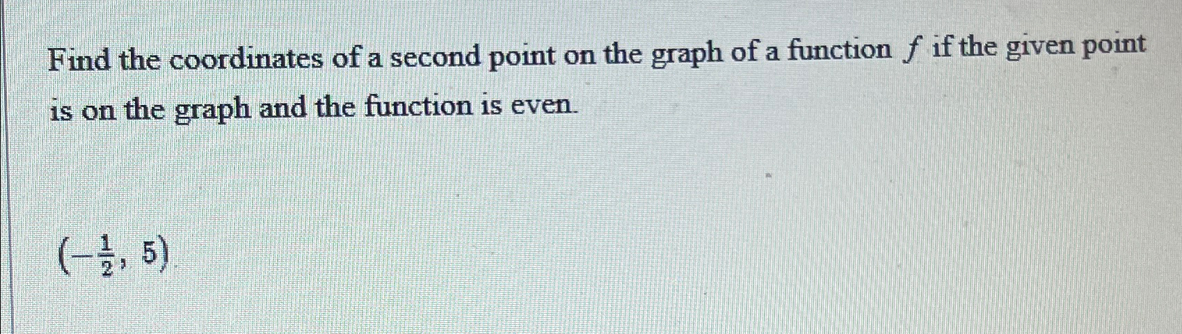 Solved Find the coordinates of a second point on the graph | Chegg.com