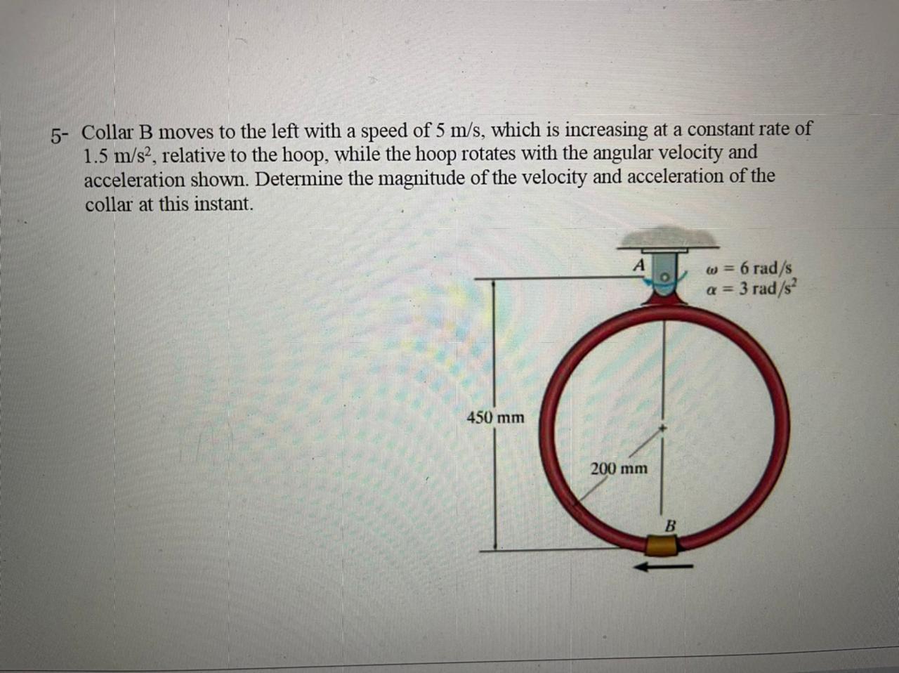 Solved 5 Collar B moves to the left with a speed of 5 m/s,