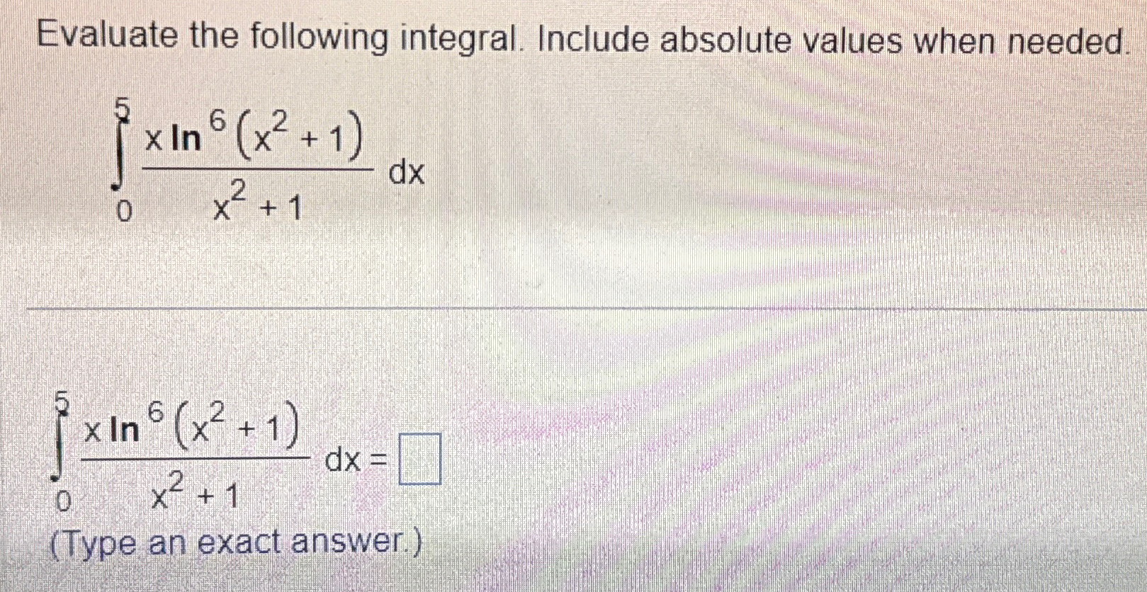 Solved Evaluate the following integral. Include absolute | Chegg.com