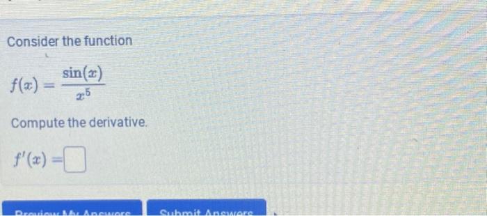 Solved Consider the function f(x)=x5sin(x) Compute the | Chegg.com