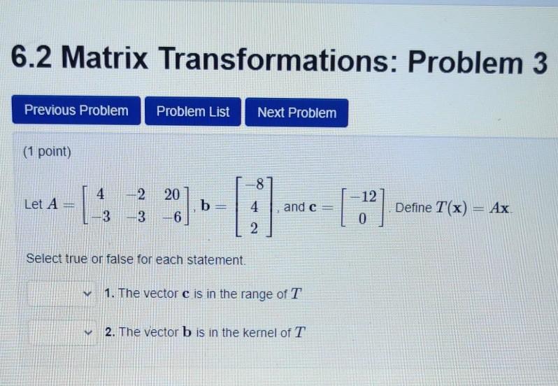 Solved 6.2 Matrix Transformations: Problem 1 Previous | Chegg.com