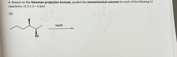 Solved 4. Based on the Newman projection formula, predict | Chegg.com